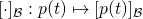 [\cdot]_{\mathcal{B}}: p(t) \mapsto [p(t)]_{\mathcal{B}}