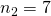 n_2=7